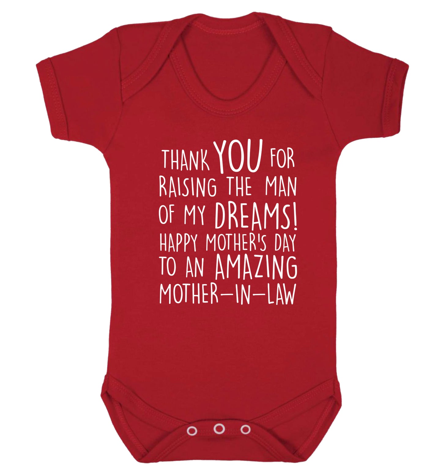 Thank you for raising the man of my dreams happy mother's day mother-in-law Baby Vest red 18-24 months