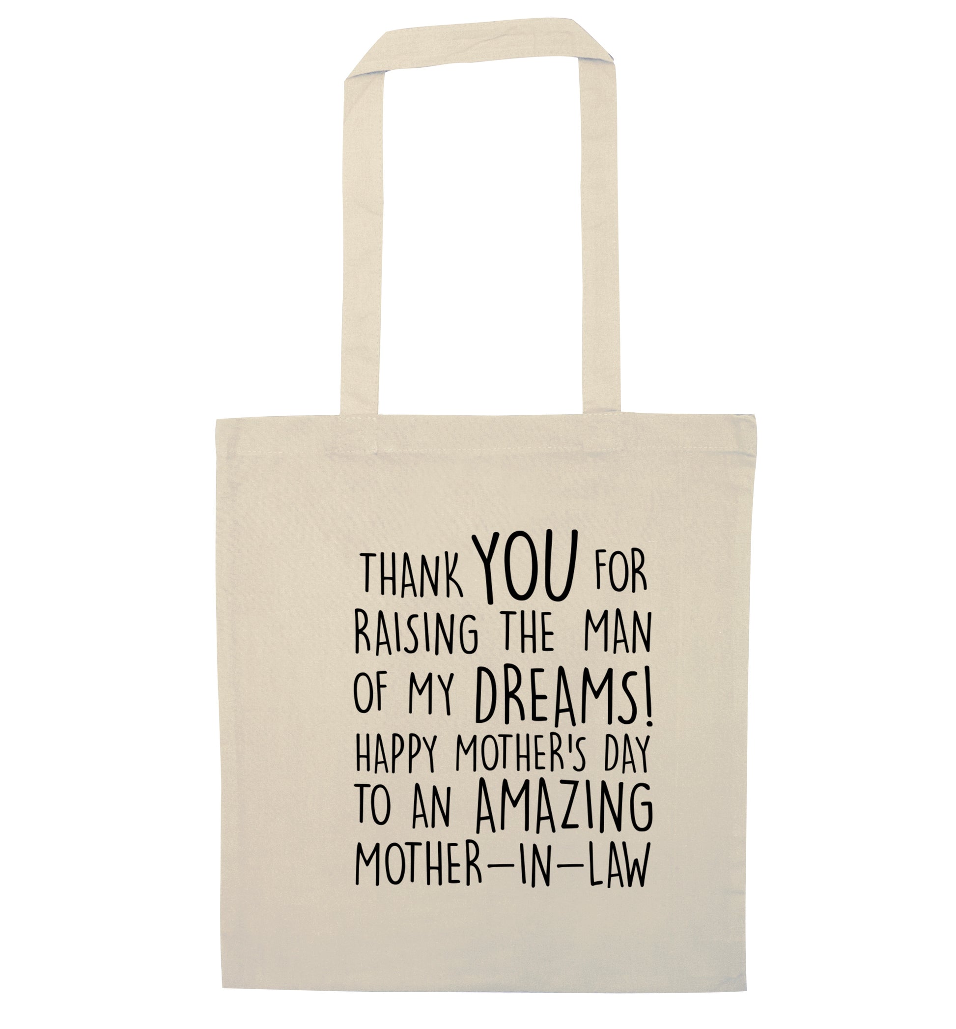 Thank you for raising the man of my dreams happy mother's day mother-in-law natural tote bag