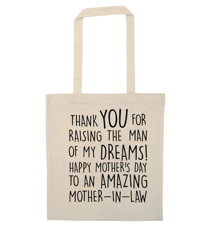 Raising the man of my dreams mother's day mother-in-law natural tote bag