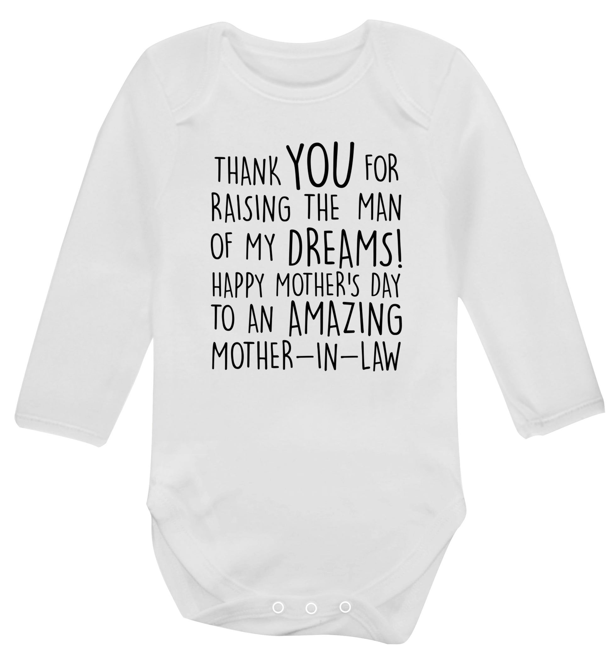 Thank you for raising the man of my dreams happy mother's day mother-in-law Baby Vest long sleeved white 6-12 months