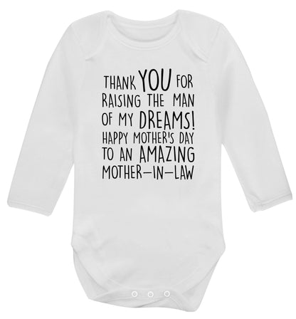 Thank you for raising the man of my dreams happy mother's day mother-in-law Baby Vest long sleeved white 6-12 months