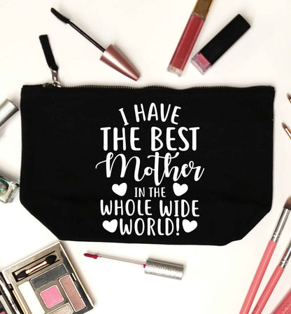 I have the best mother in the whole wide world black makeup bag