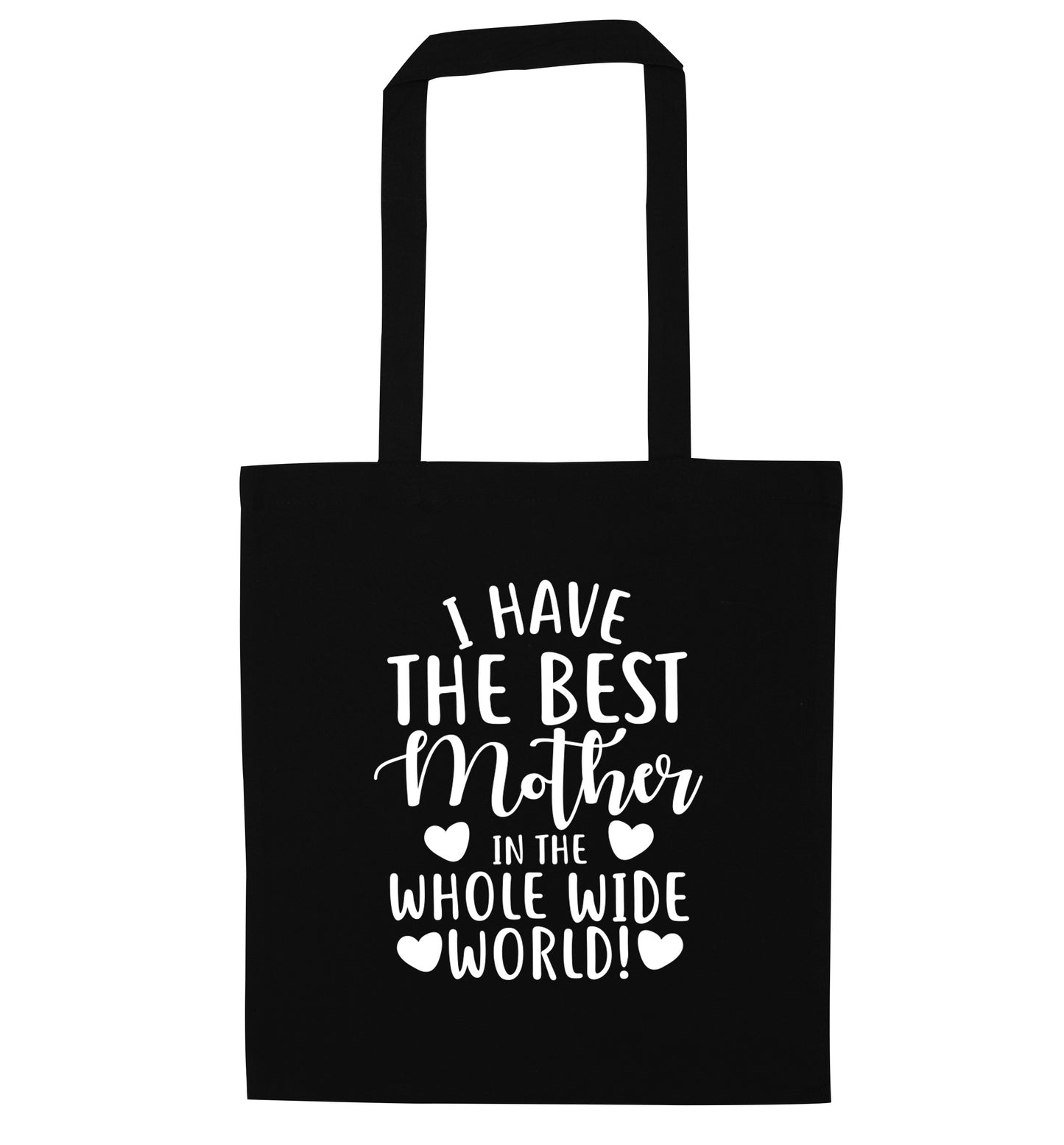 I have the best mother in the world black tote bag