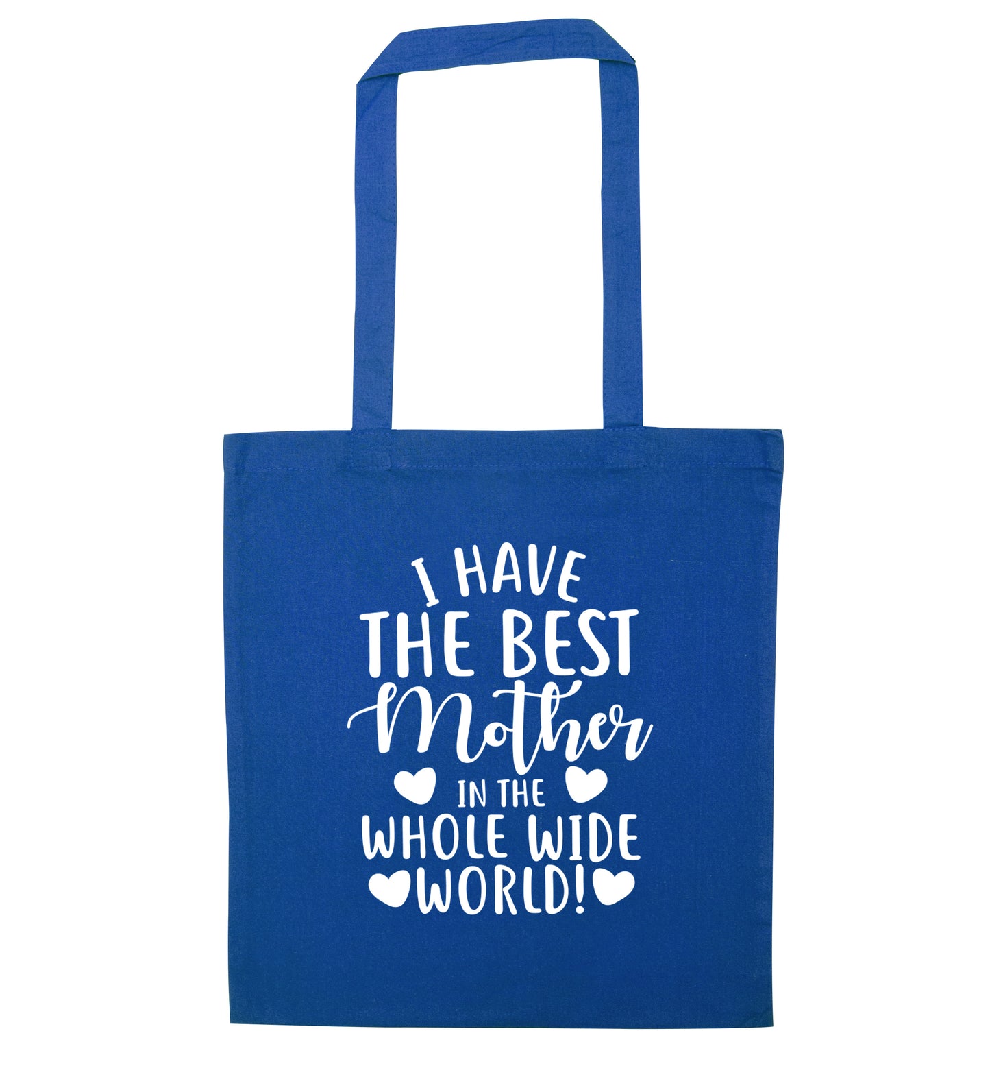 I have the best mother in the world blue tote bag