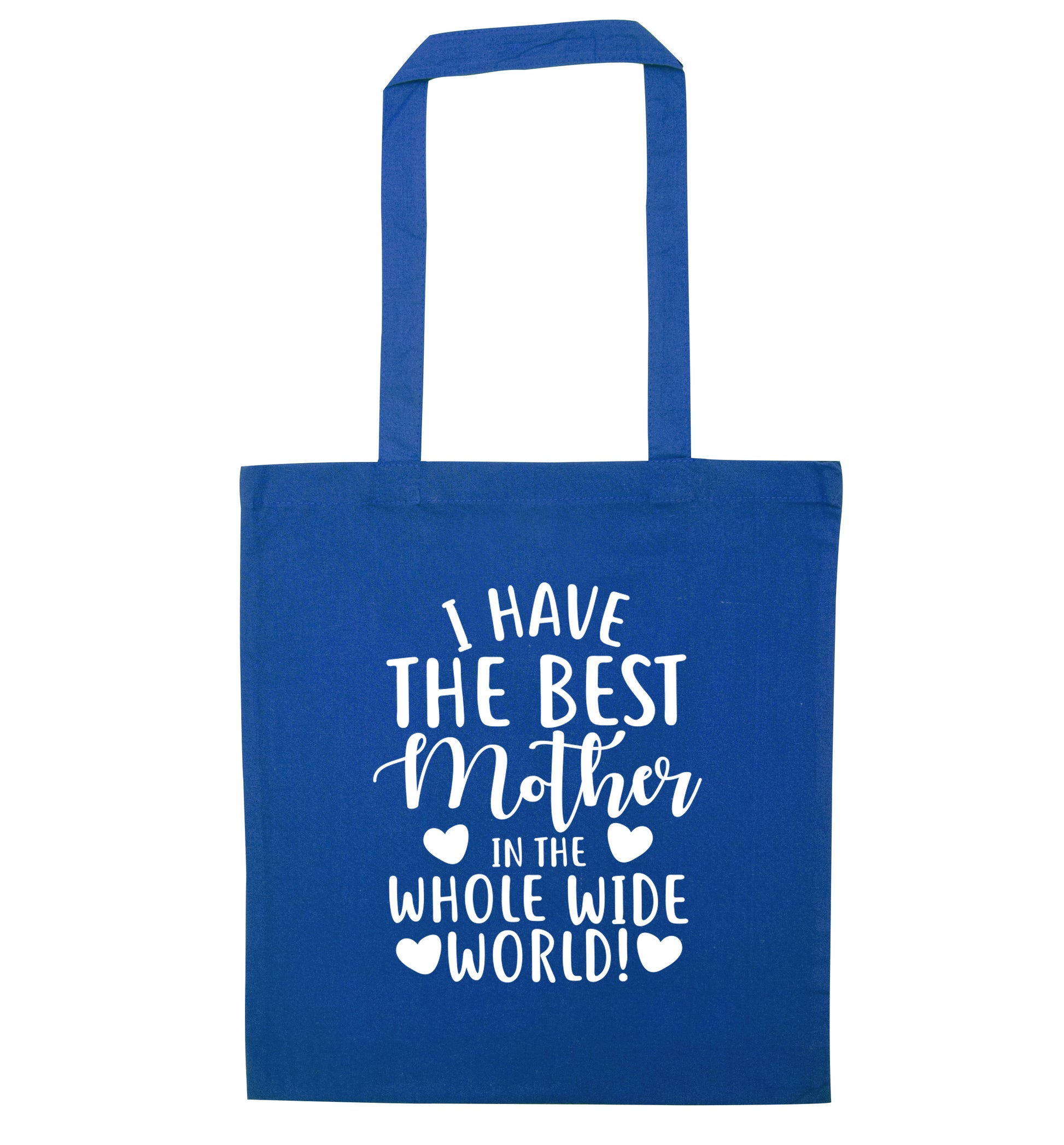 I have the best mother in the world blue tote bag