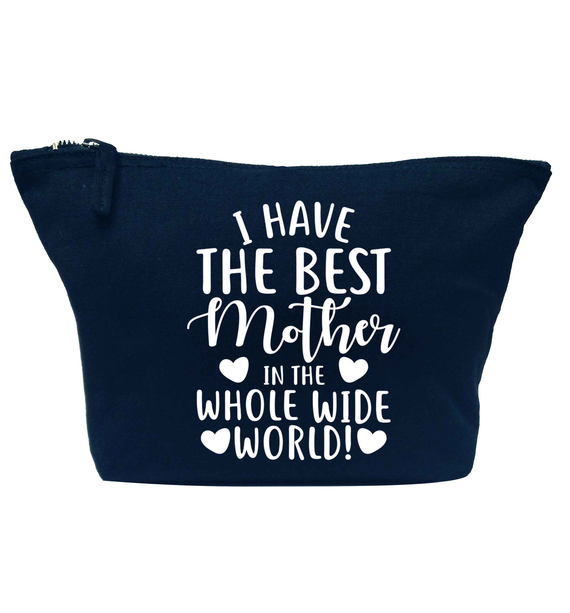 I have the best mother in the whole wide world navy makeup bag