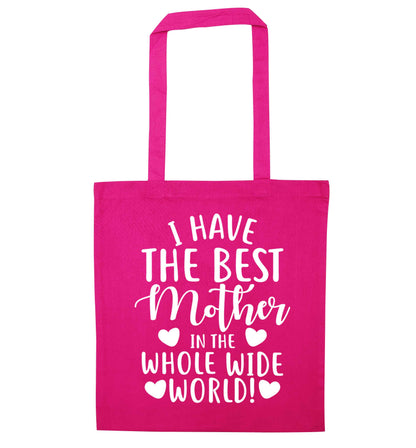 I have the best mother in the whole wide world pink tote bag