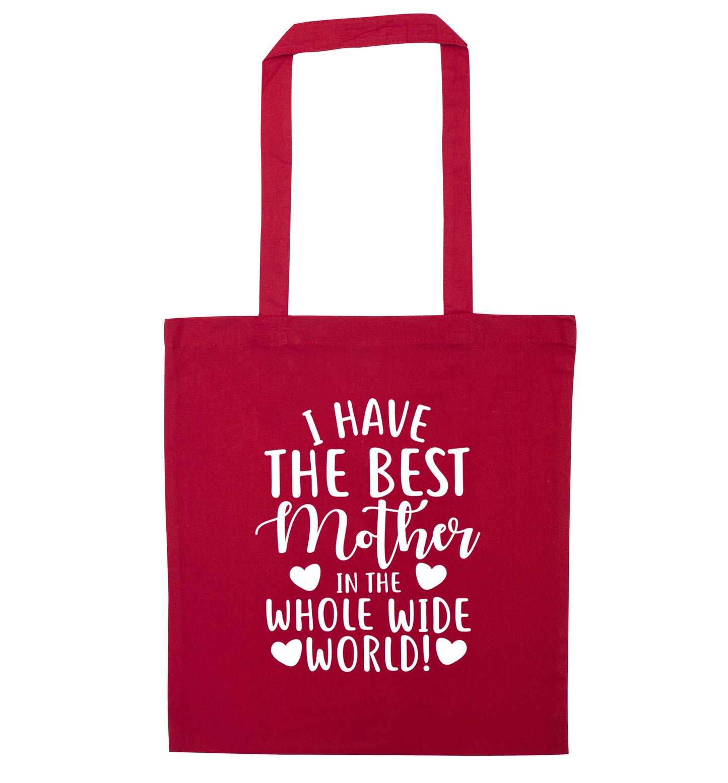 I have the best mother in the world red tote bag