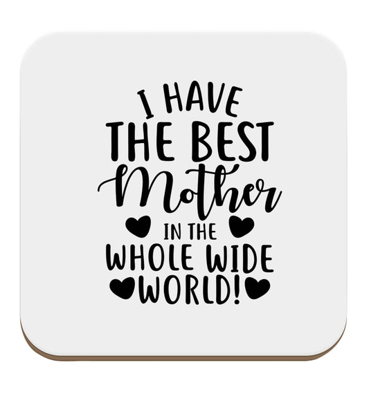 I have the best mother in the whole wide world set of four coasters