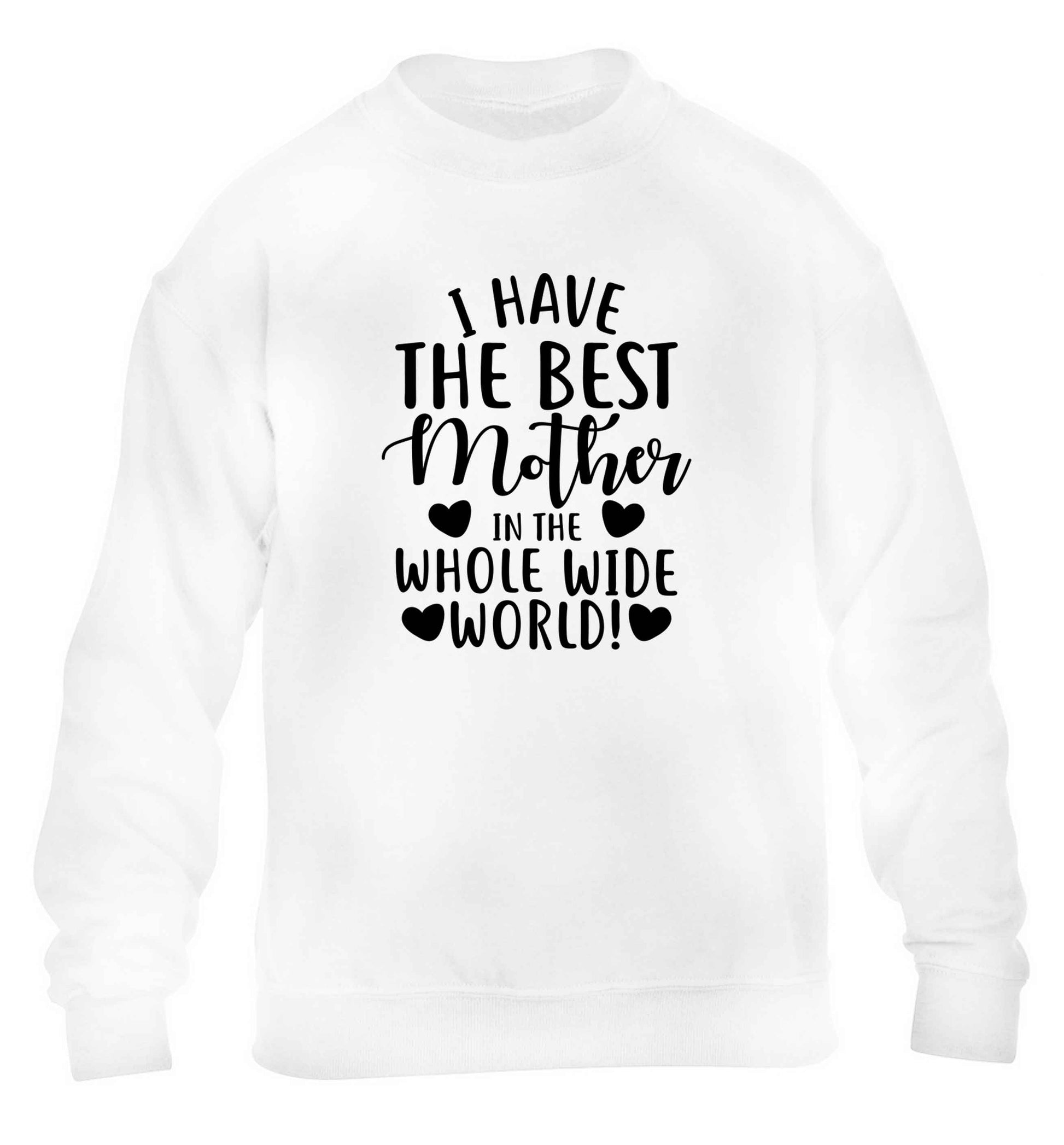 I have the best mother in the whole wide world children's white sweater 12-13 Years