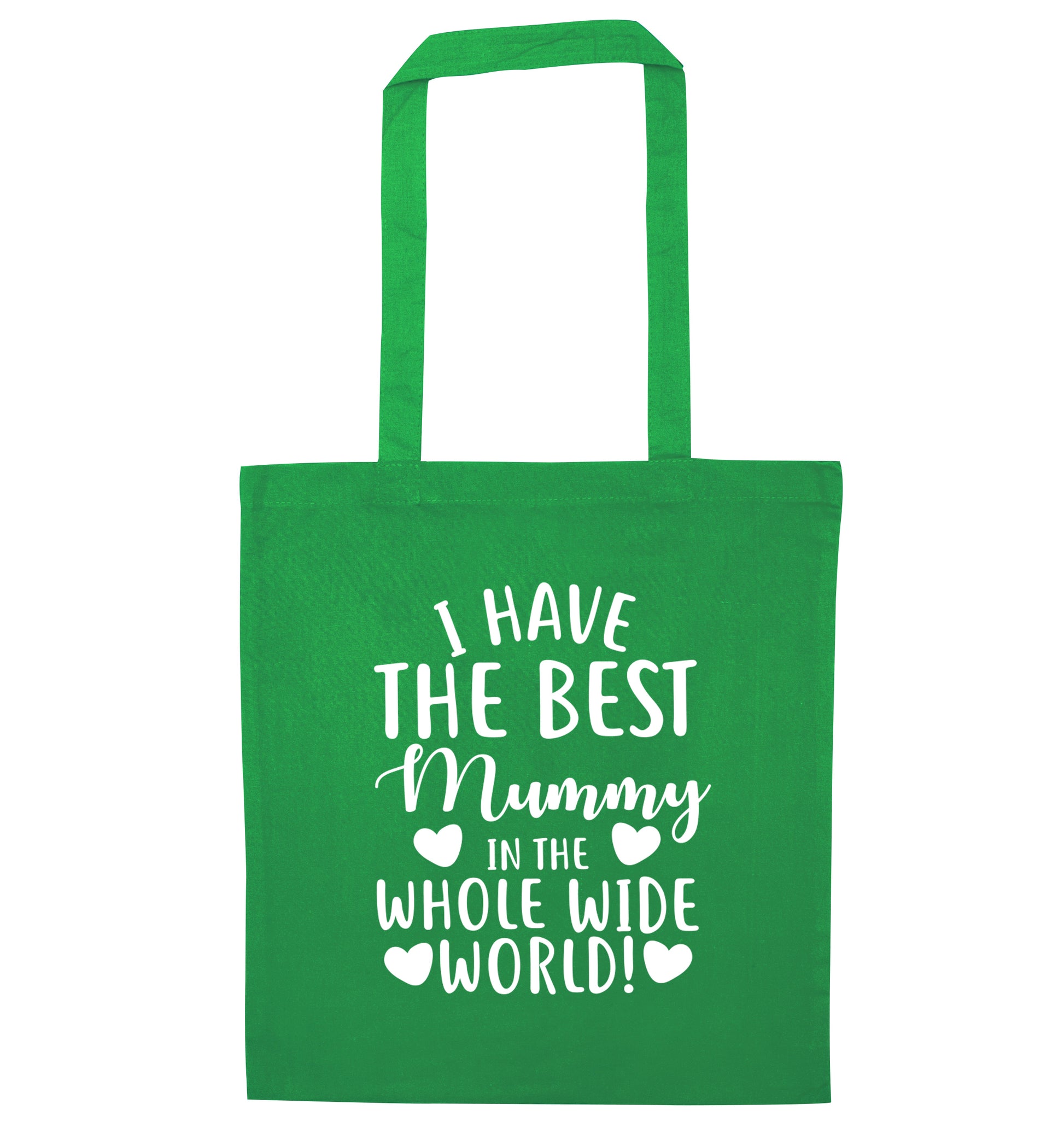 I have the best mummy in the world green tote bag