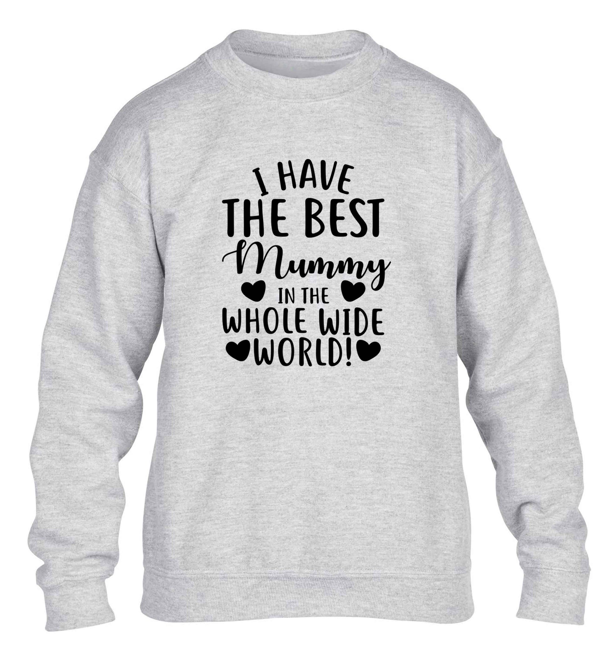 I have the best mummy in the whole wide world children's grey sweater 12-13 Years