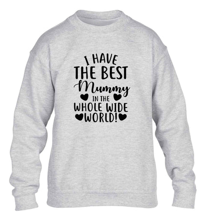 I have the best mummy in the whole wide world children's grey sweater 12-13 Years