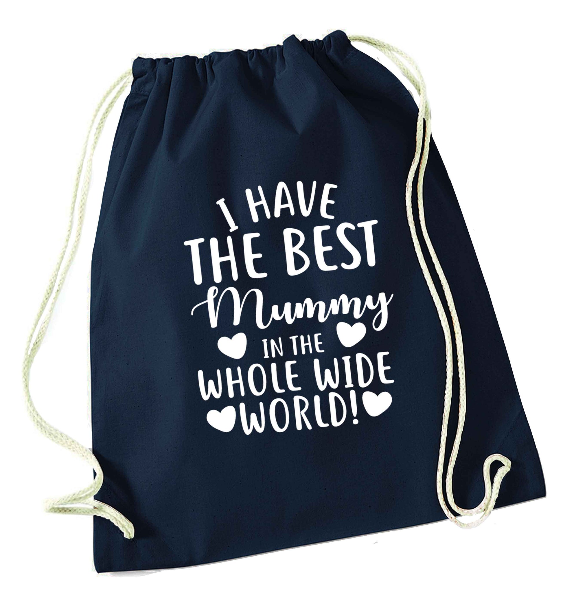 I have the best mummy in the whole wide world navy drawstring bag