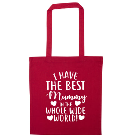 I have the best mummy in the world red tote bag