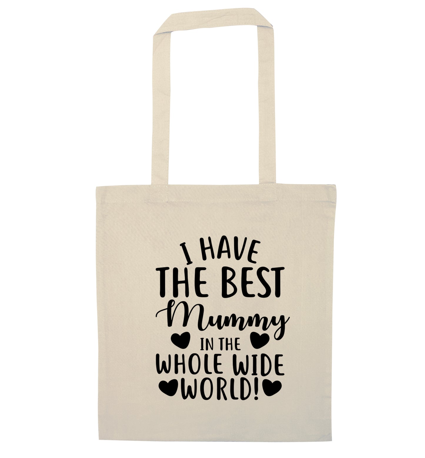 I have the best mummy in the world natural tote bag
