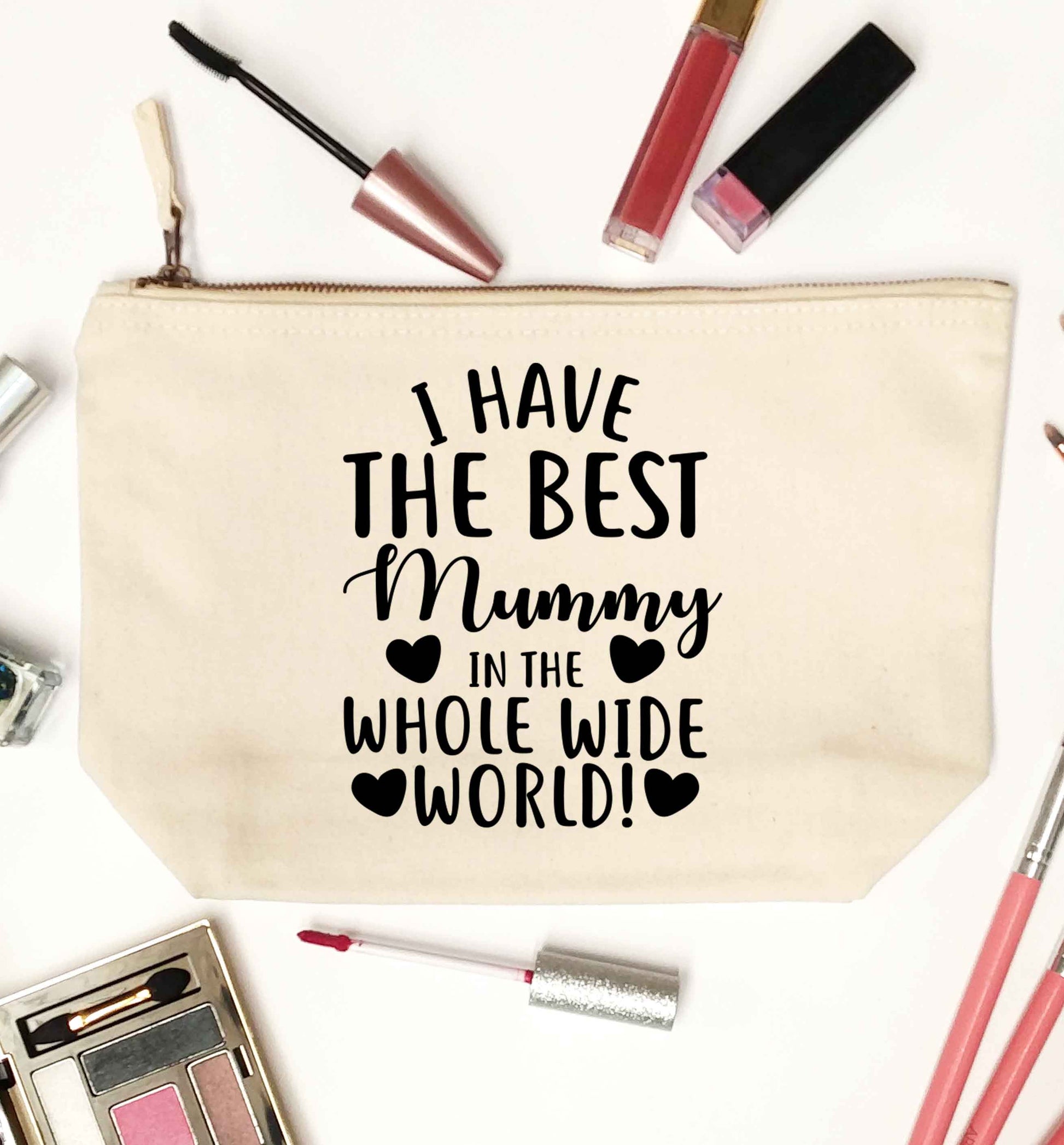I have the best mummy in the whole wide world natural makeup bag