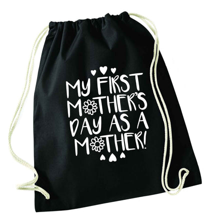 It's my first mother's day as a mother black drawstring bag