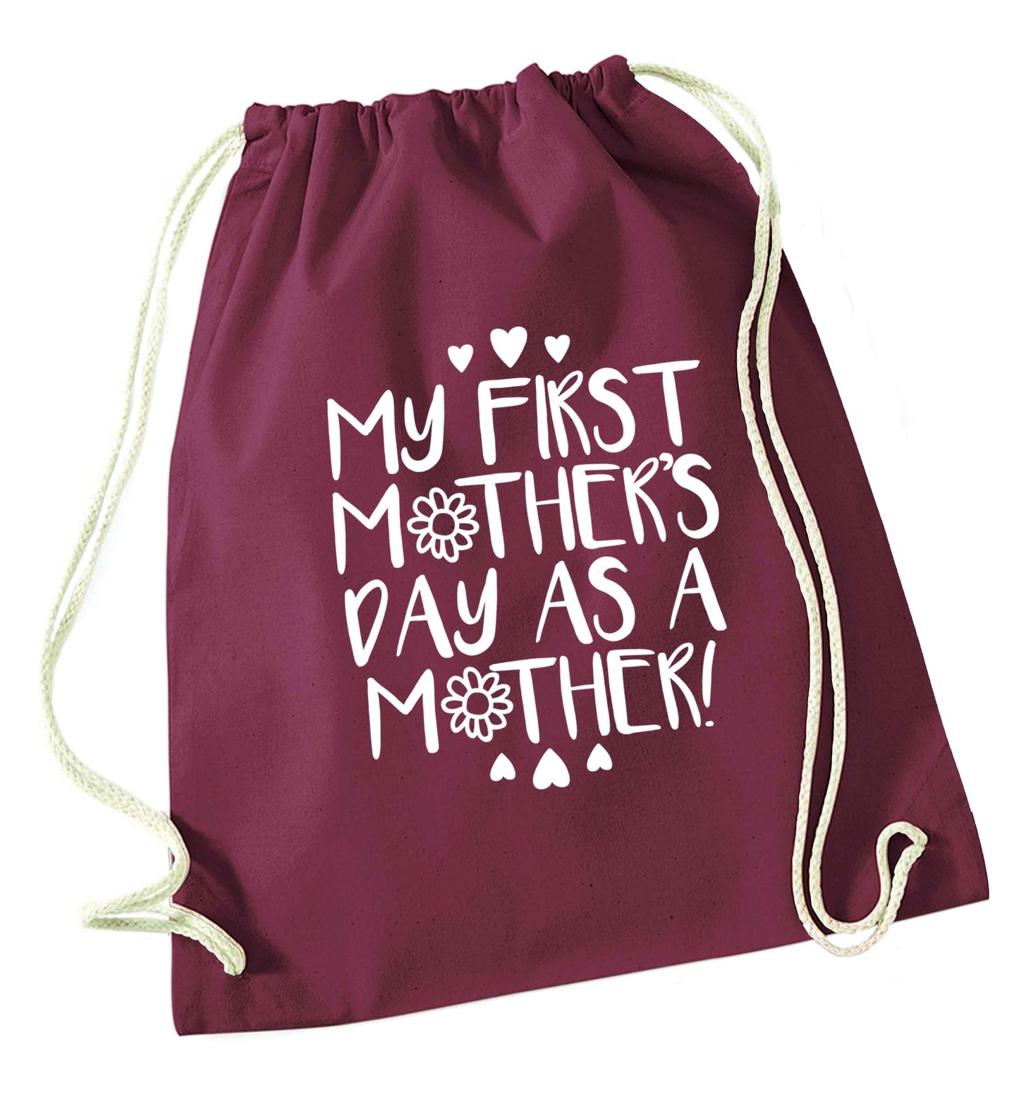 It's my first mother's day as a mother maroon drawstring bag