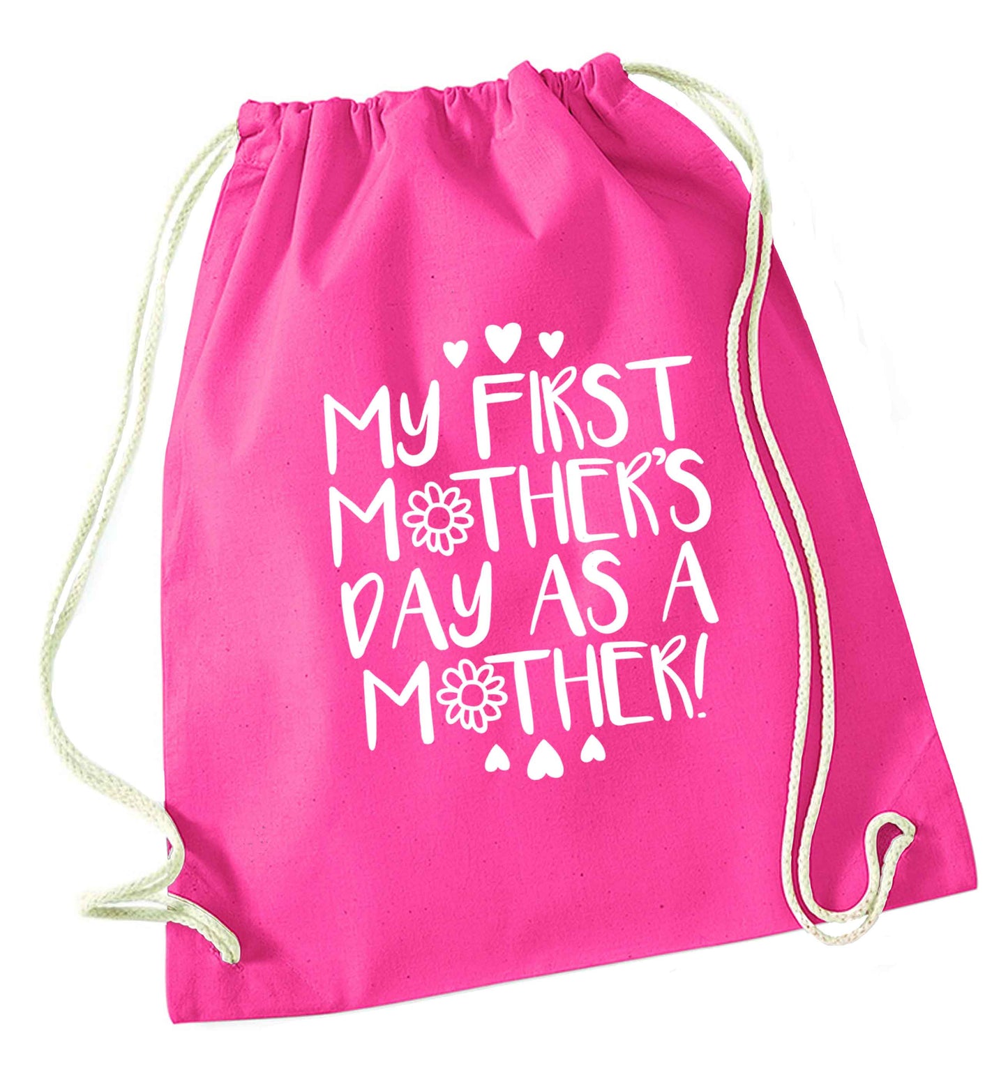 It's my first mother's day as a mother pink drawstring bag