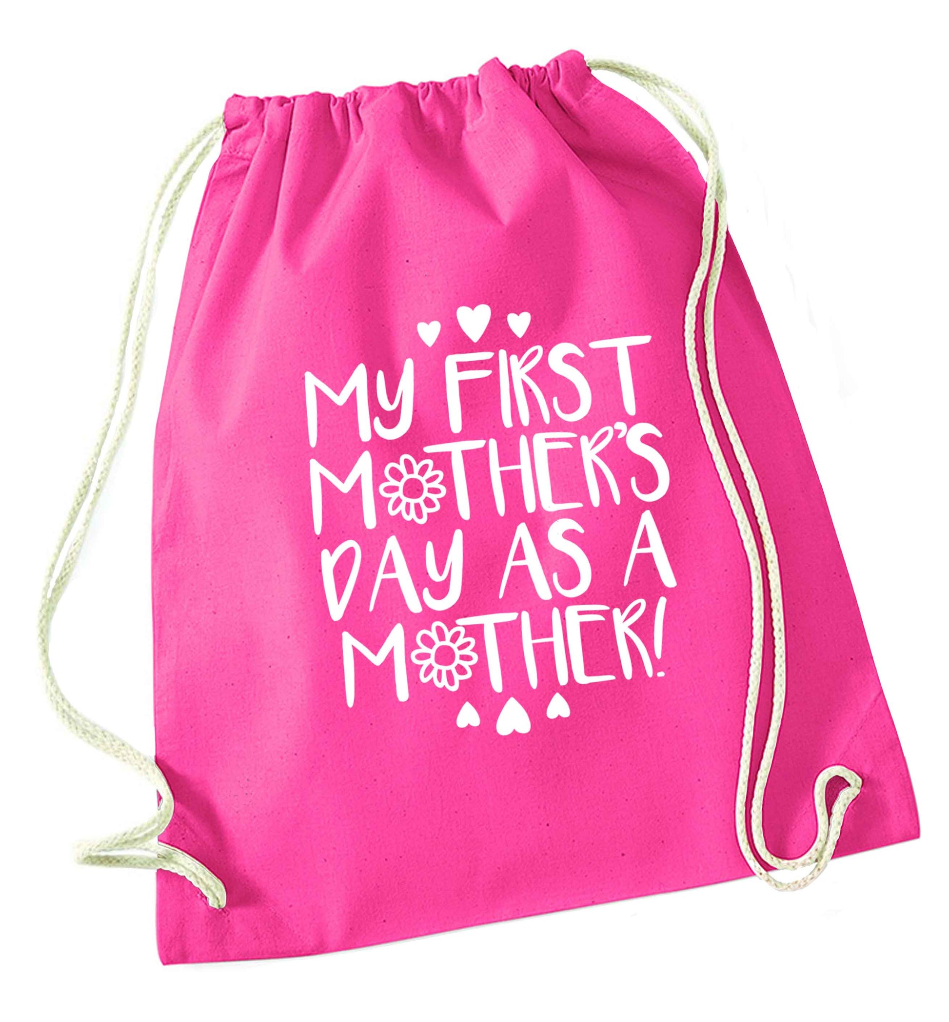 It's my first mother's day as a mother pink drawstring bag