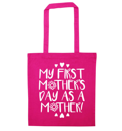 It's my first mother's day as a mother pink tote bag