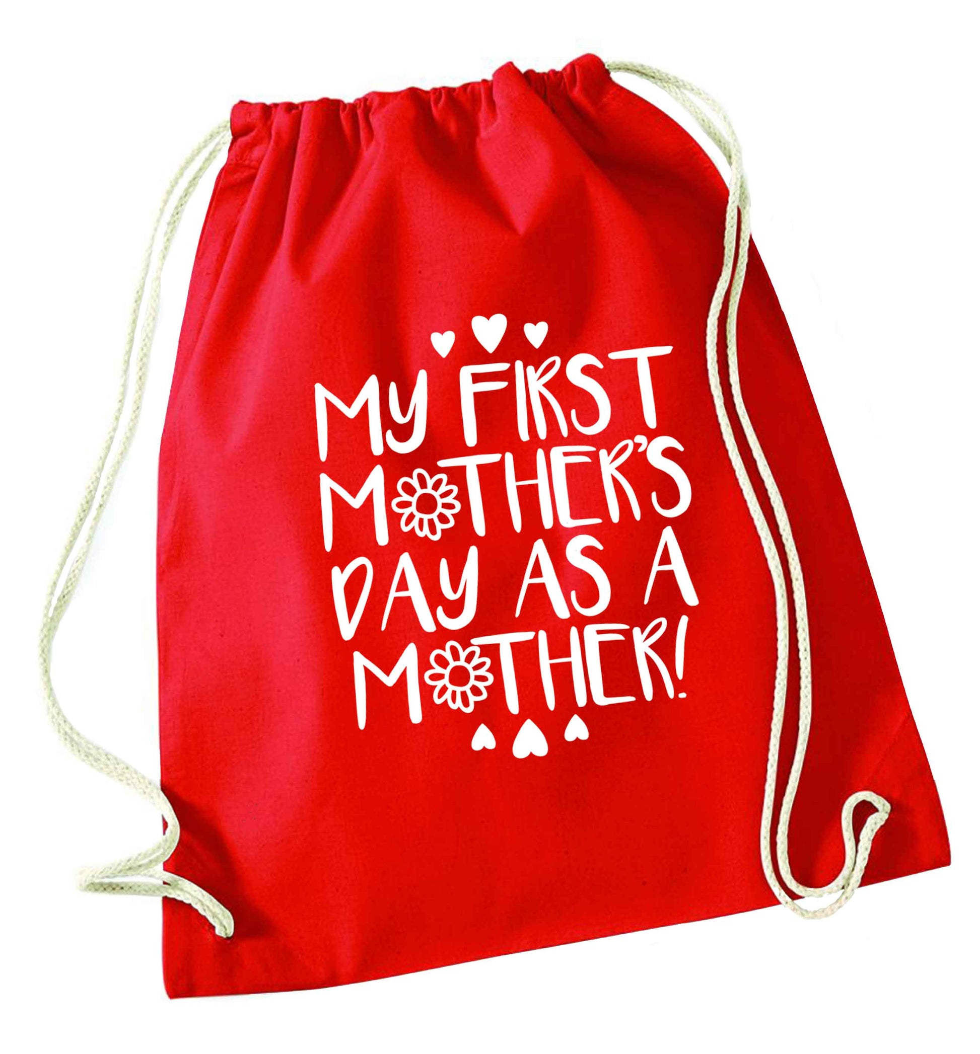 It's my first mother's day as a mother red drawstring bag 