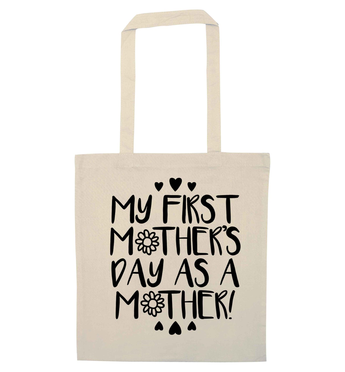 It's my first mother's day as a mother natural tote bag