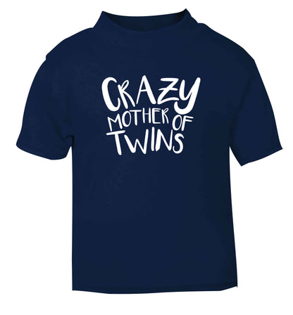 Crazy mother of twins navy baby toddler Tshirt 2 Years