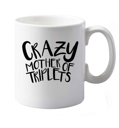 10 oz Crazy mother of triplets ceramic mug both sides