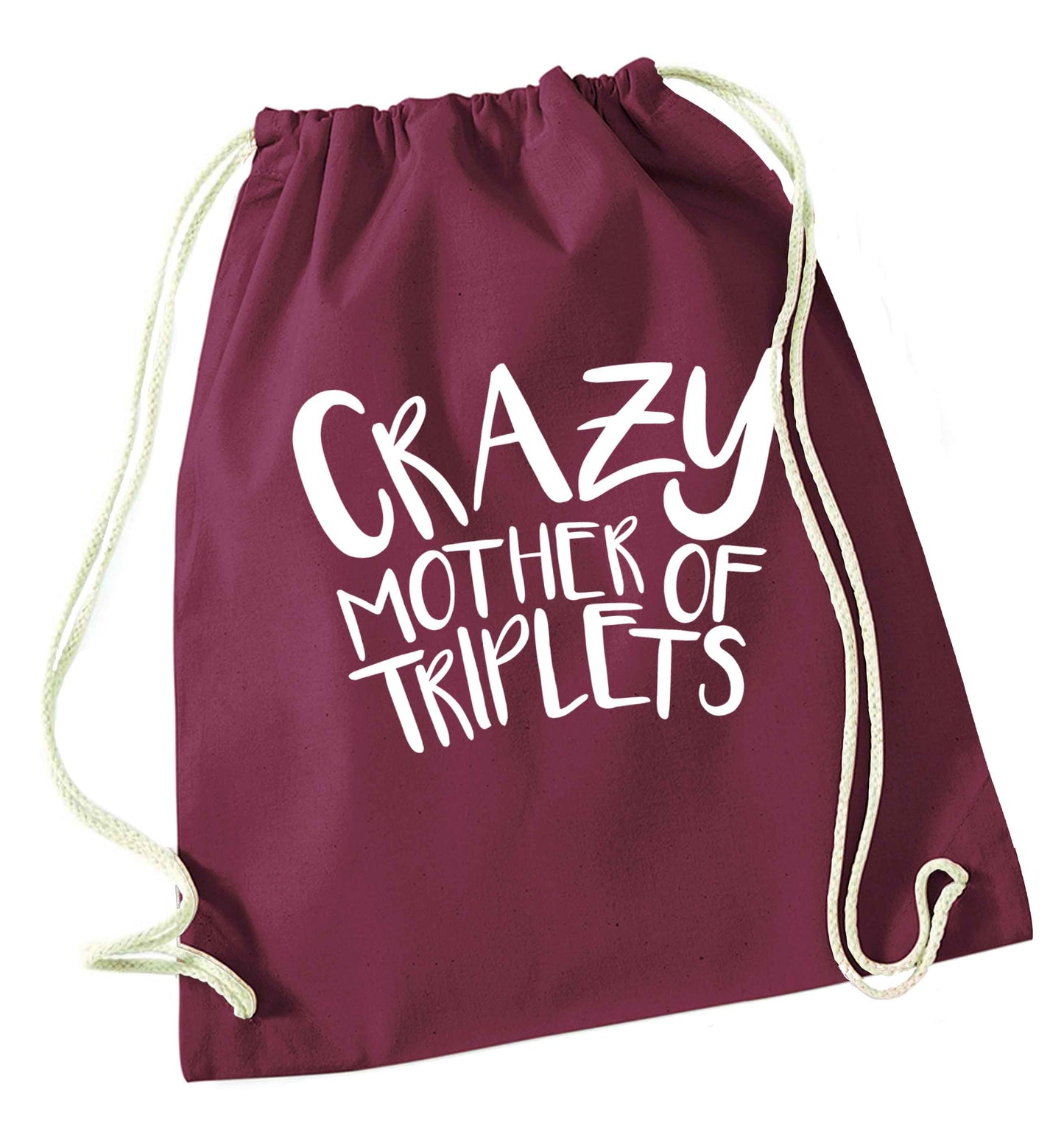 Crazy mother of triplets maroon drawstring bag