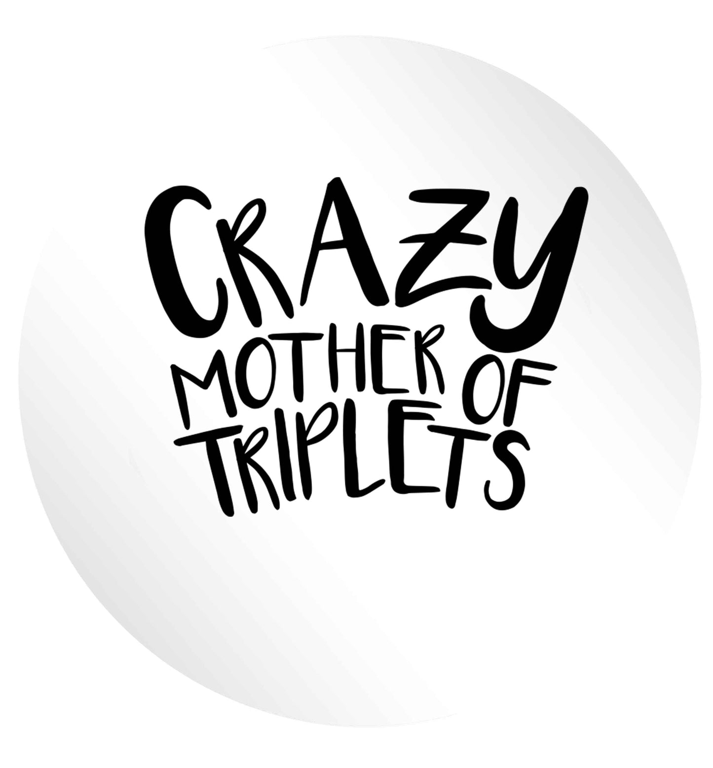 Crazy mother of triplets 24 @ 45mm matt circle stickers