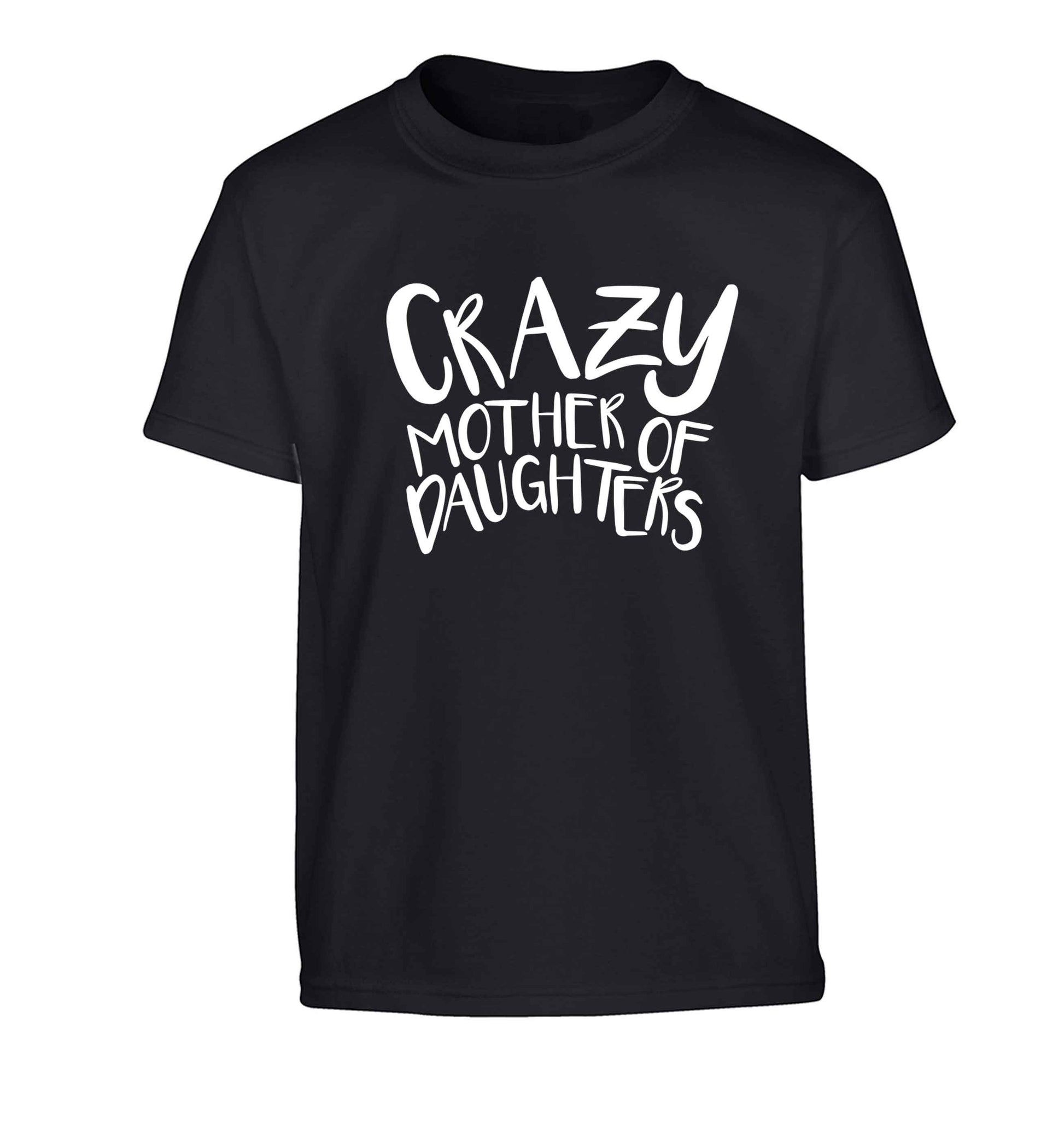 Crazy mother of daughters Children's black Tshirt 12-13 Years