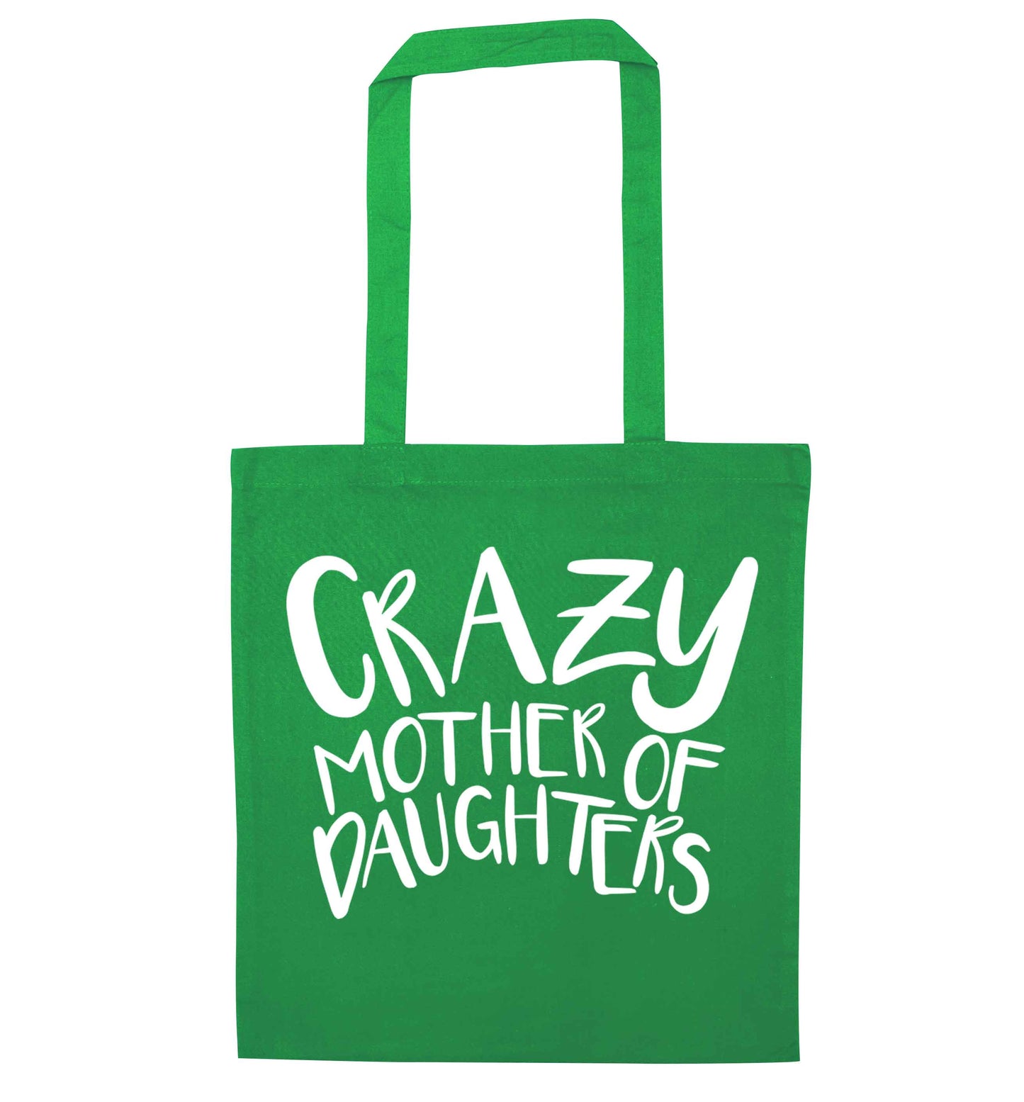 Crazy mother of daughters green tote bag