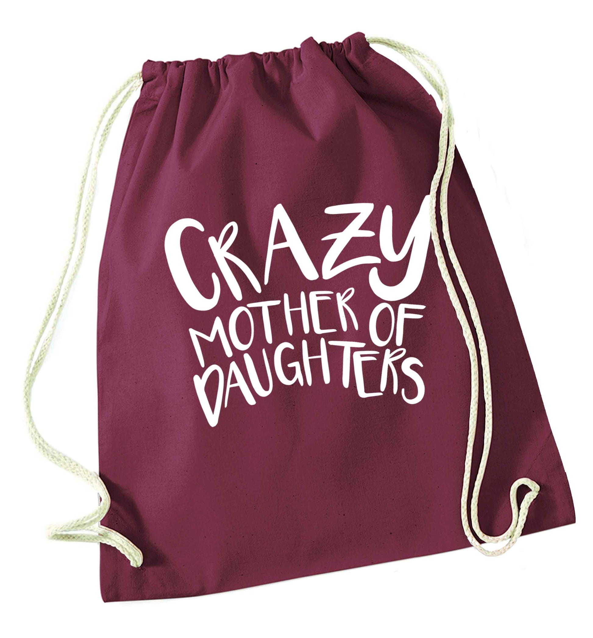 Crazy mother of daughters maroon drawstring bag