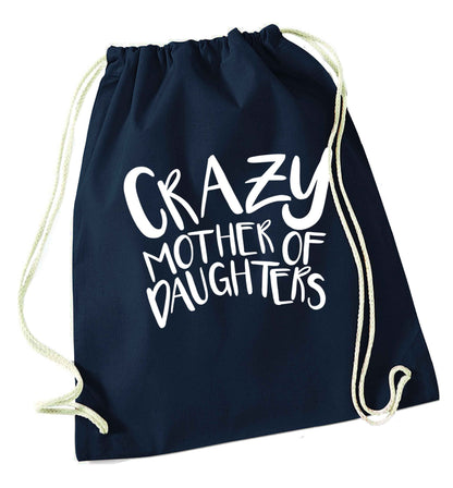 Crazy mother of daughters navy drawstring bag