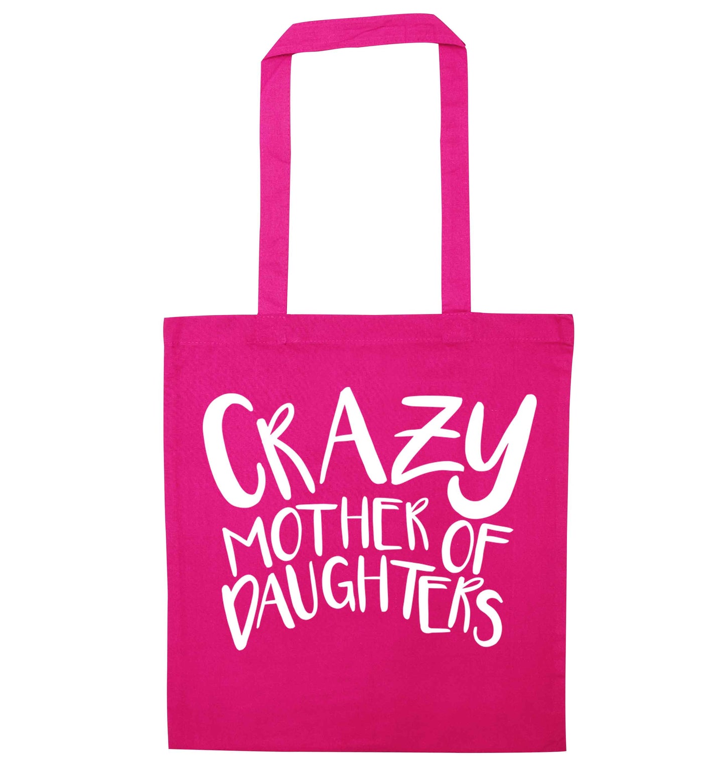 Crazy mother of daughters pink tote bag