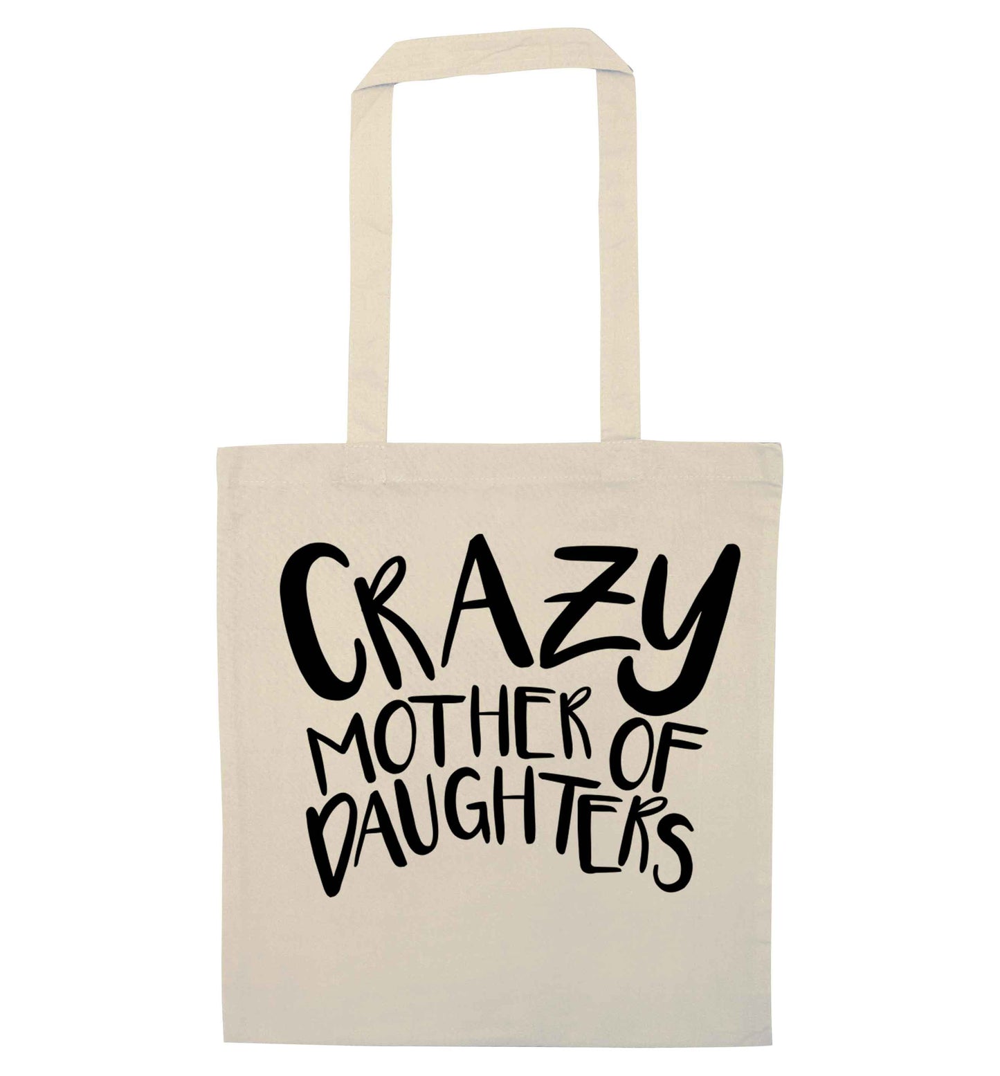 Crazy mother of daughters natural tote bag