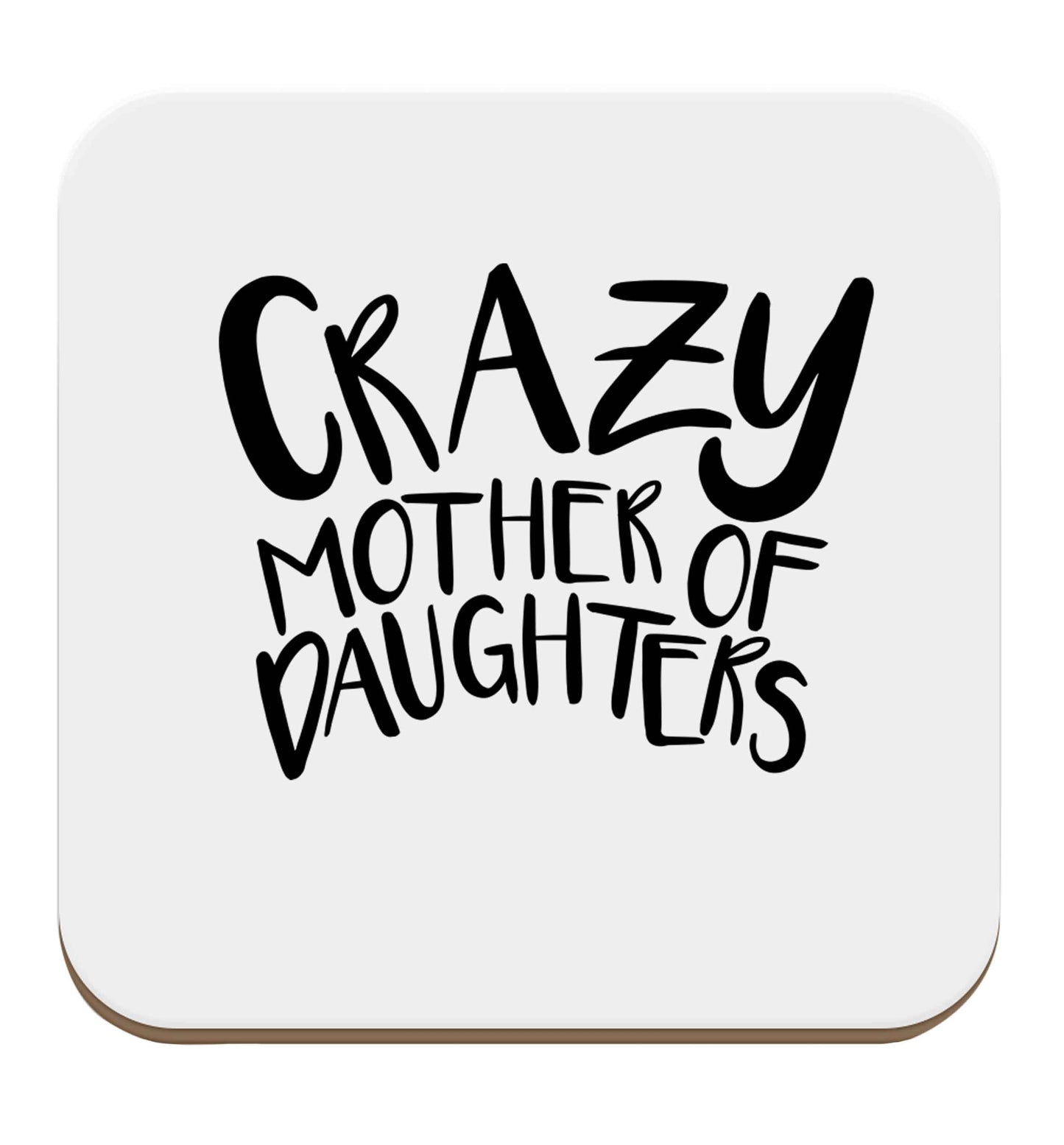 Crazy mother of daughters set of four coasters