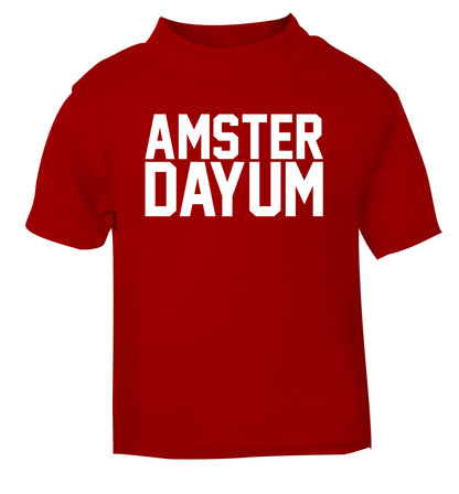 Amsterdayum red Baby Toddler Tshirt 2 Years
