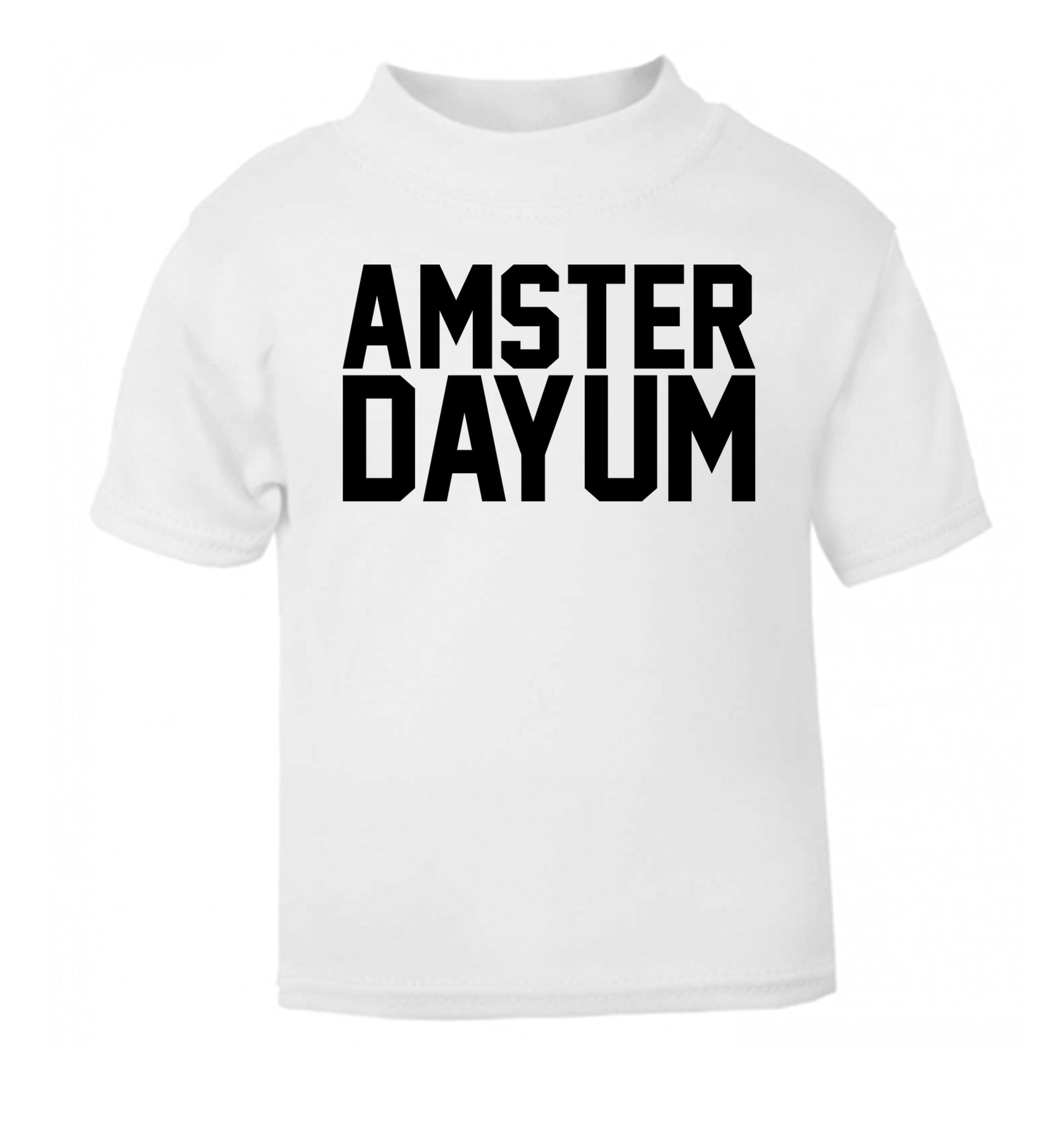 Amsterdayum white Baby Toddler Tshirt 2 Years