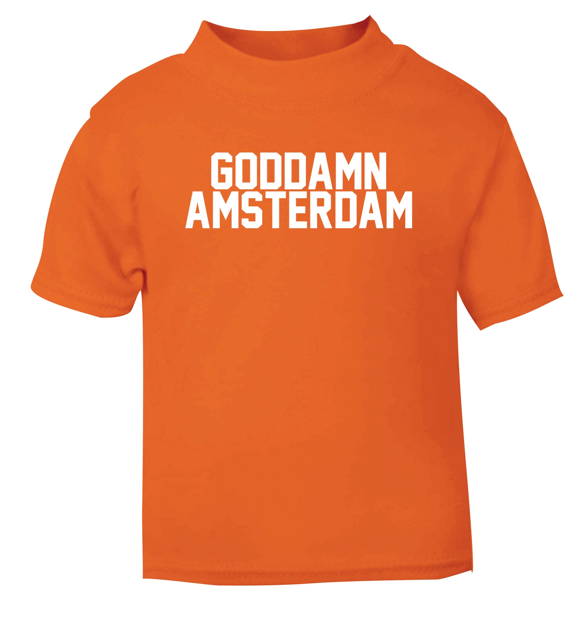 Goddamn Amsterdam orange Baby Toddler Tshirt 2 Years