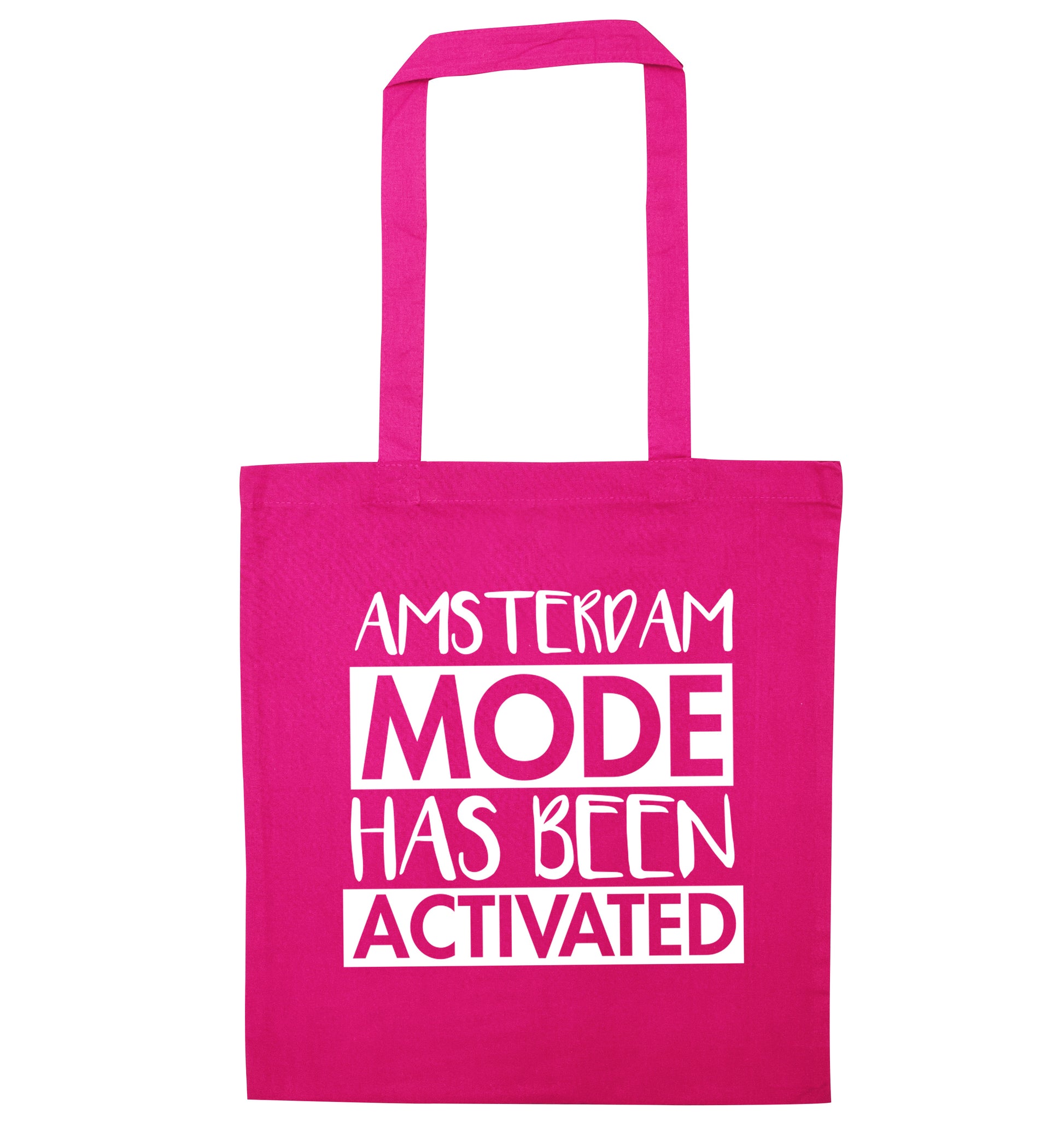 Amsterdam mode has been activated pink tote bag