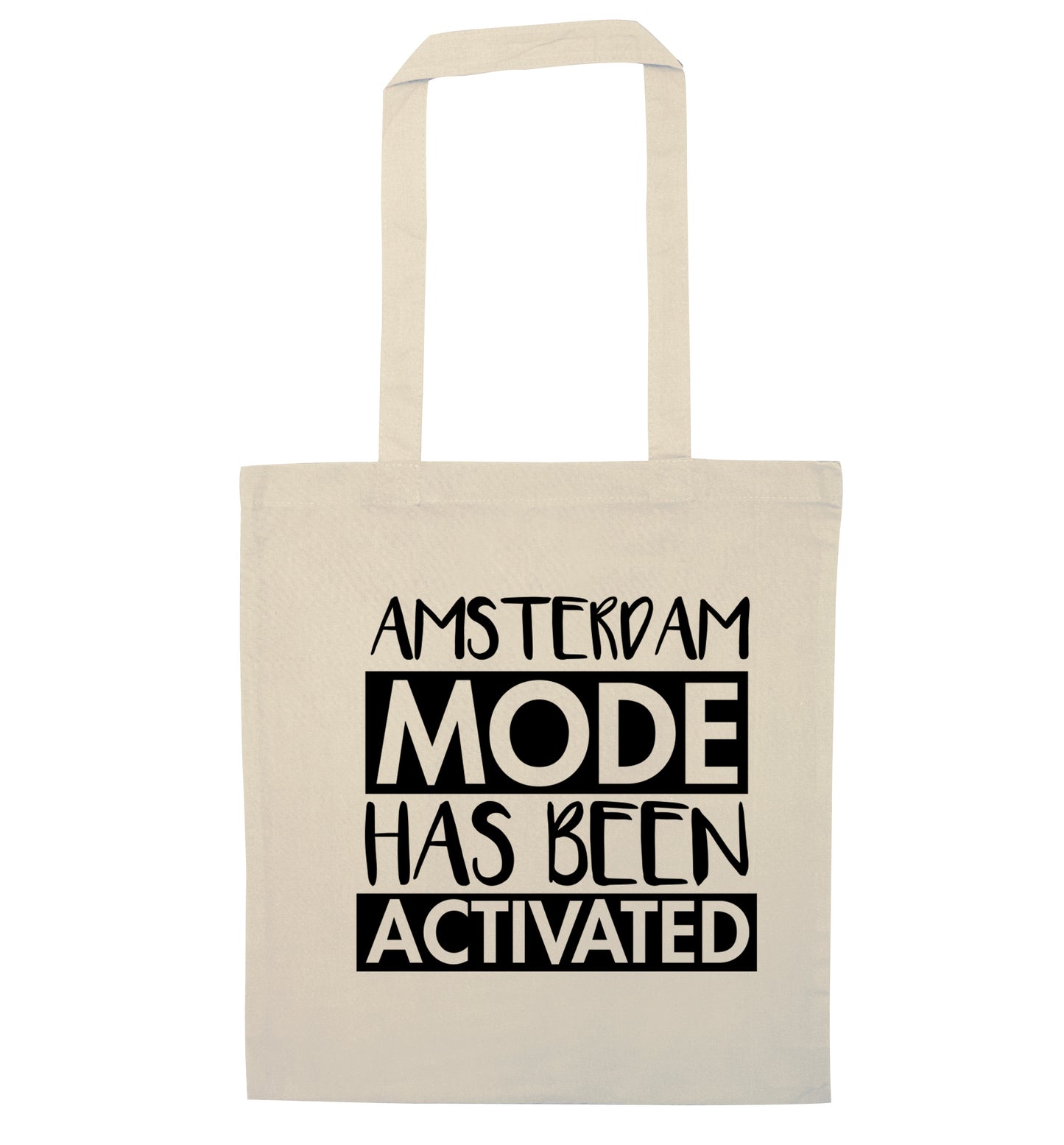 Amsterdam mode has been activated natural tote bag
