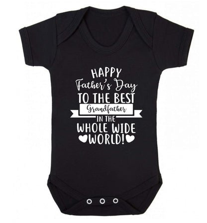 Happy Father's Day to the best grandfather in the world Baby Vest black 18-24 months