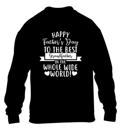 Happy Father's Day to the best grandfather in the world children's black sweater 12-13 Years