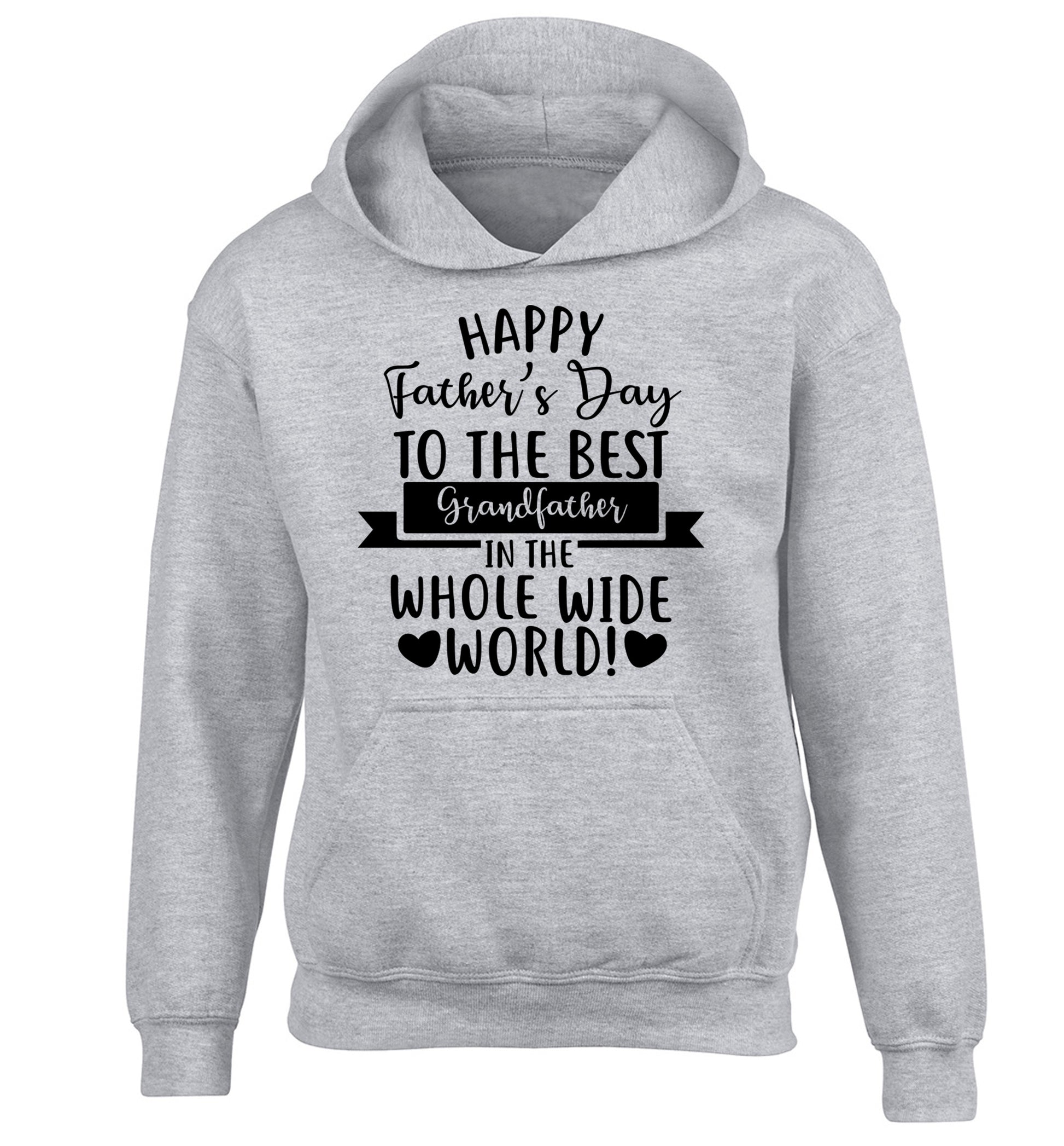Happy Father's Day to the best grandfather in the world children's grey hoodie 12-13 Years