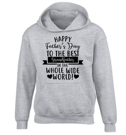 Happy Father's Day to the best grandfather in the world children's grey hoodie 12-13 Years