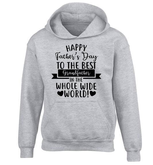Happy Father's Day to the best grandfather in the world children's grey hoodie 12-13 Years