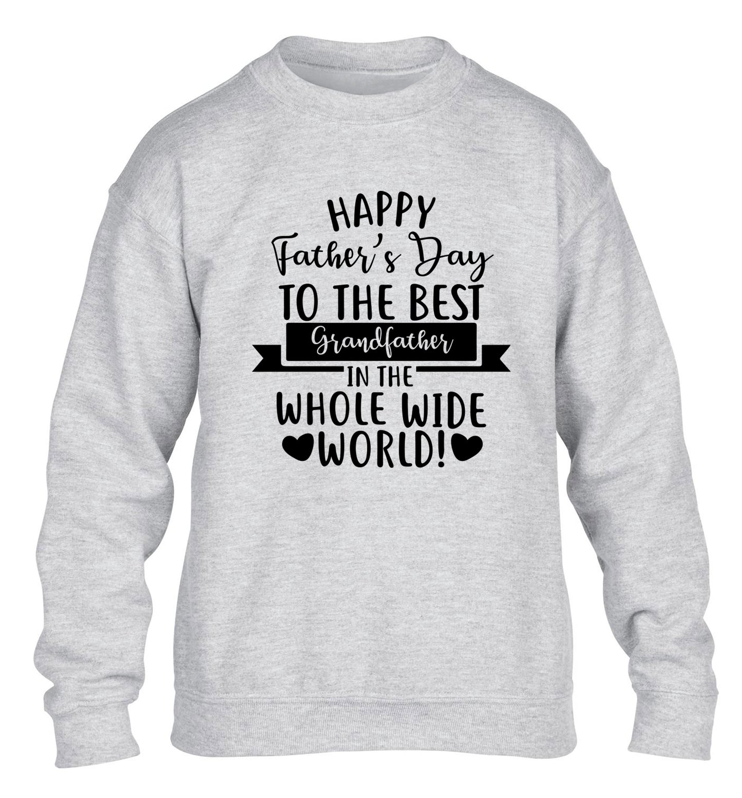 Happy Father's Day to the best grandfather in the world children's grey sweater 12-13 Years